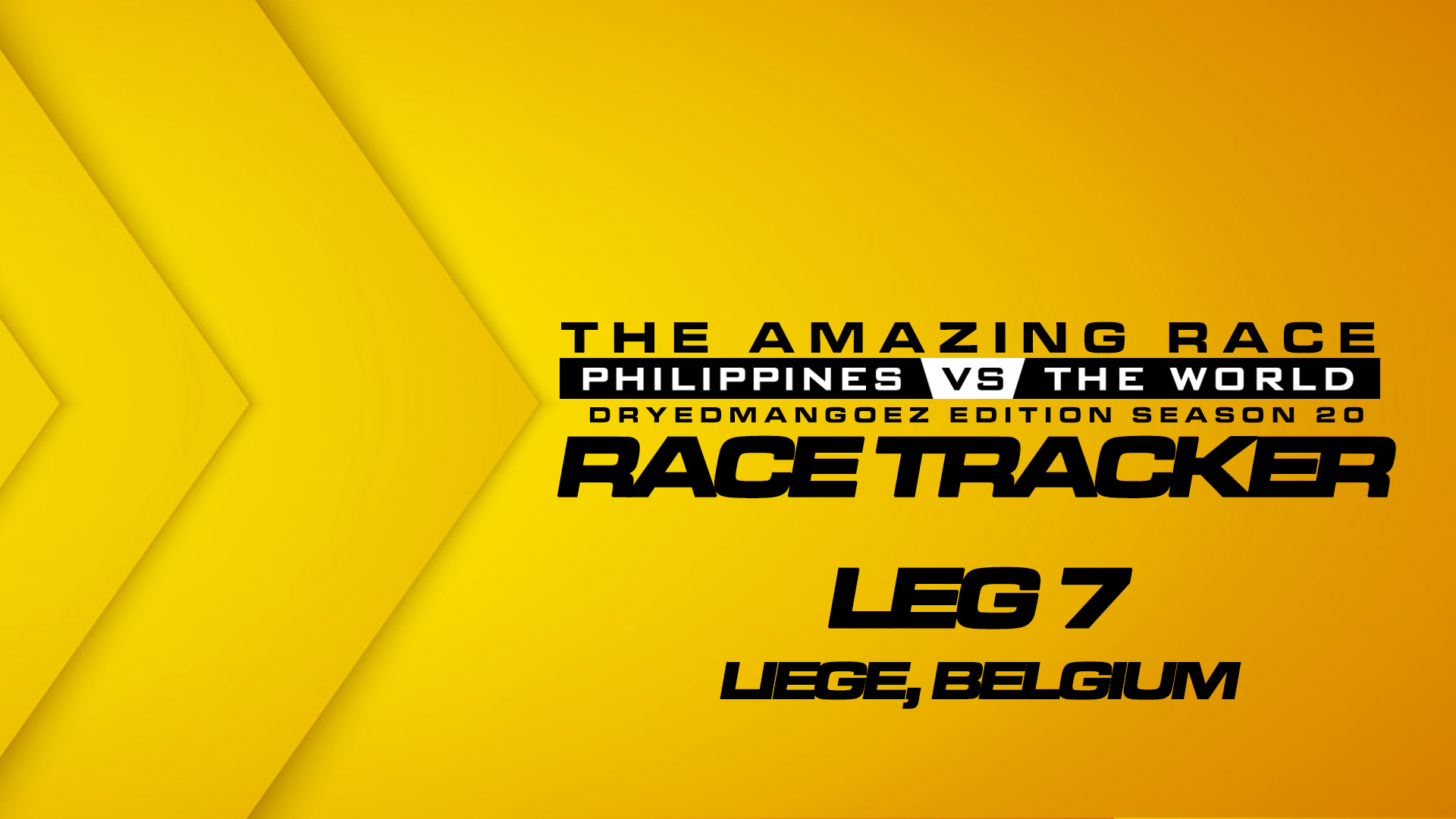 The Amazing Race Philippines vs The World (DryedMangoez Edition Season 20) Race Tracker – Leg 7