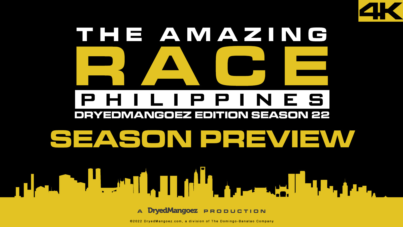 The Amazing Race Philippines: DryedMangoez Edition 22 Season Preview