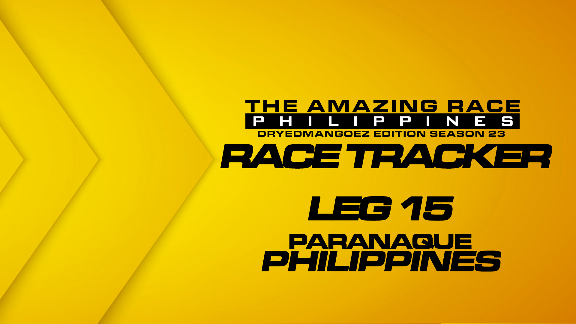 The Amazing Race Philippines: DryedMangoez Edition Season 23 Race Tracker – Leg 15