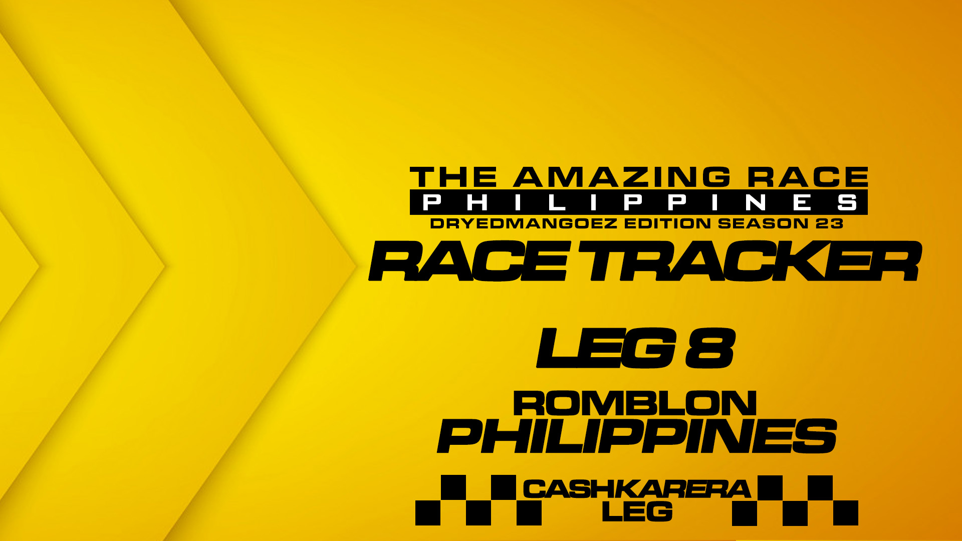 The Amazing Race Philippines: DryedMangoez Edition Season 23 Race Tracker – Leg 8
