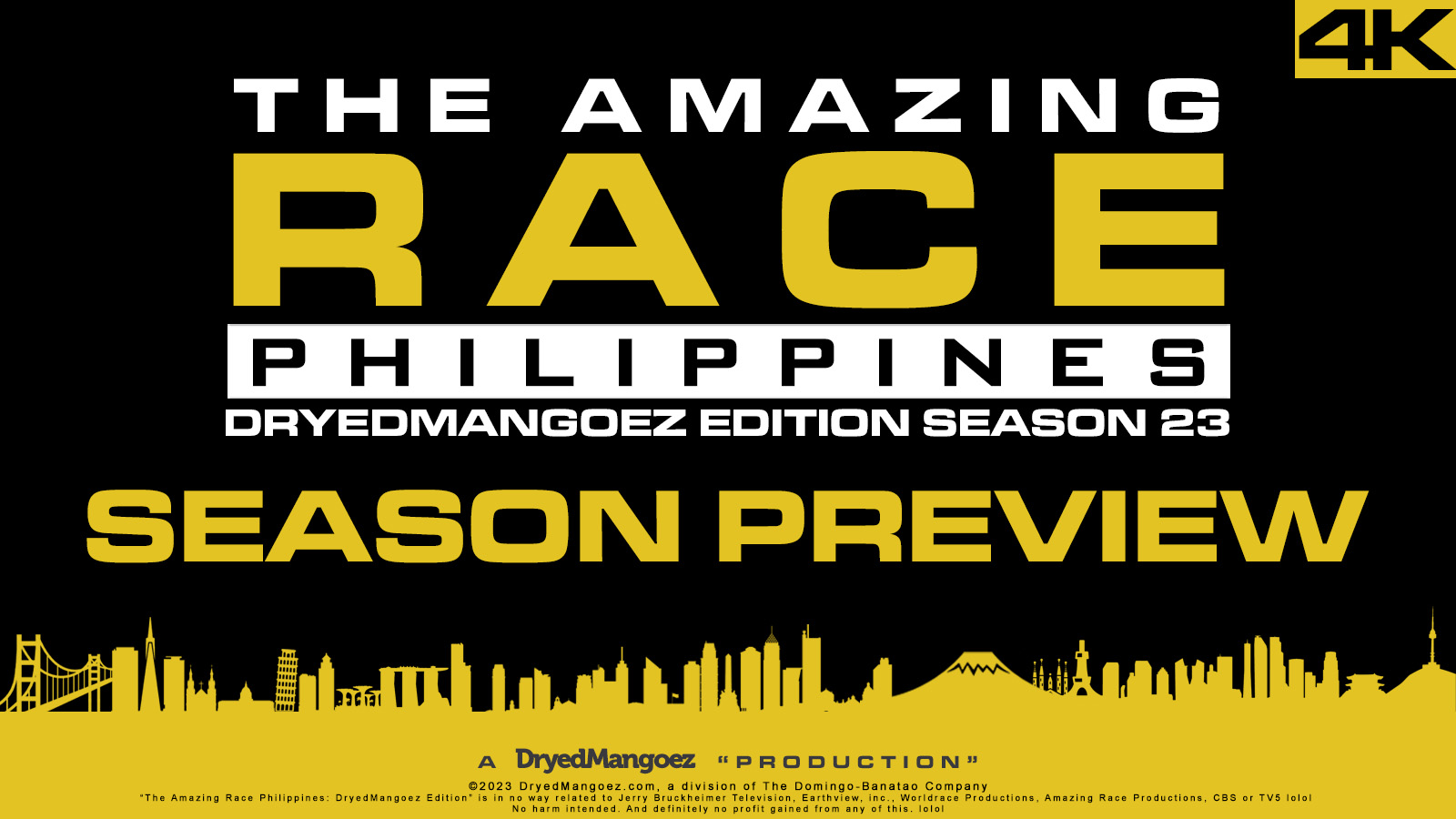 The Amazing Race Philippines: DryedMangoez Edition 23 Season Preview