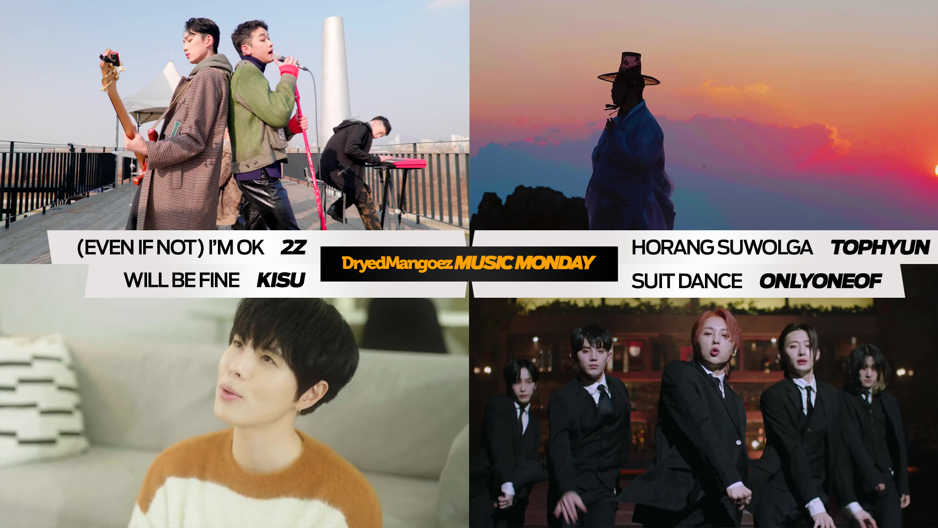 Music Monday, February 7, 2022 (Part 1) – 2Z, Tophyun, KISU, OnlyOneOf