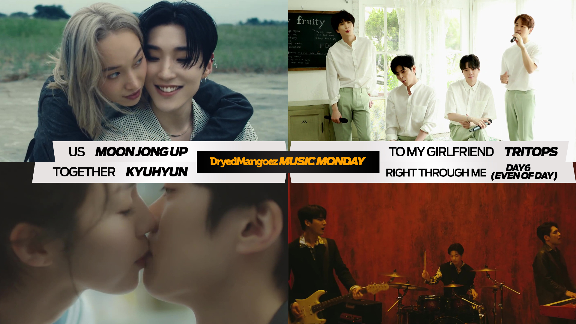 Music Monday, July 12, 2021 – Moon Jong Up, TRITOPS, Kyuhyun, DAY6 (Even of Day)