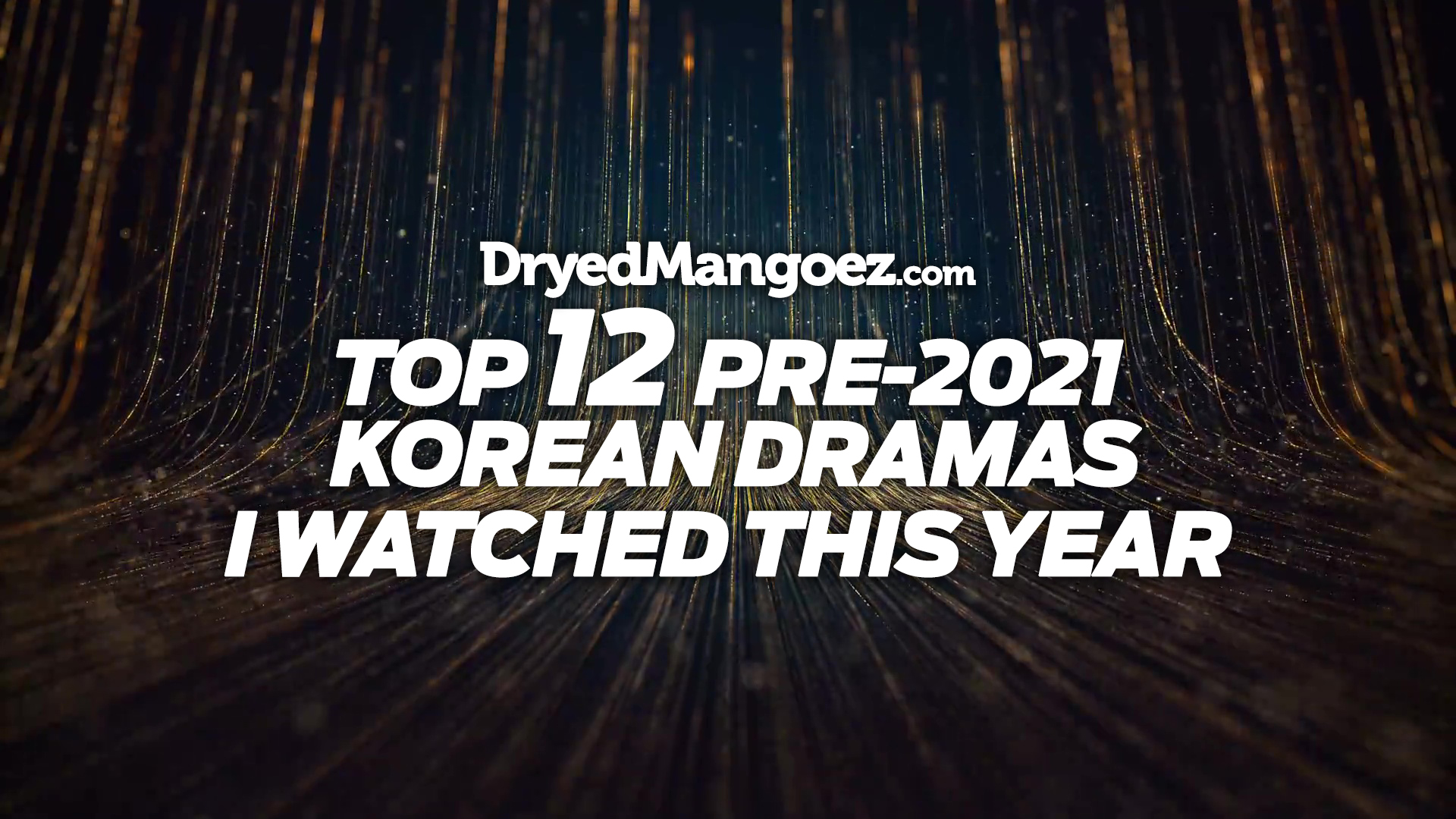 Top 20 Favorite Pre-2021 Korean Dramas I Watched This Year!
